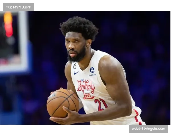 恩比德上场时间受限引发讨论,可能对球队整体表现产生影响